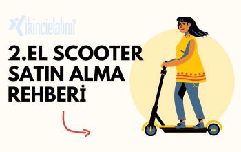 İkinci El Scooter Satın Alma Rehberi Blog Yazısı